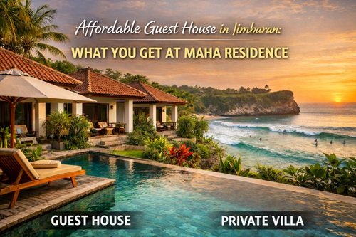 Affordable Guest House in Jimbaran: What You Get at Maha Residence