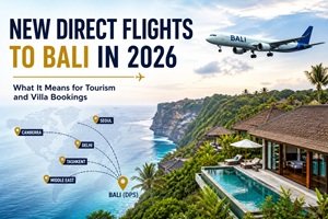Bali Flight Growth 2026: Tourist Numbers & Impact on Villa Bookings